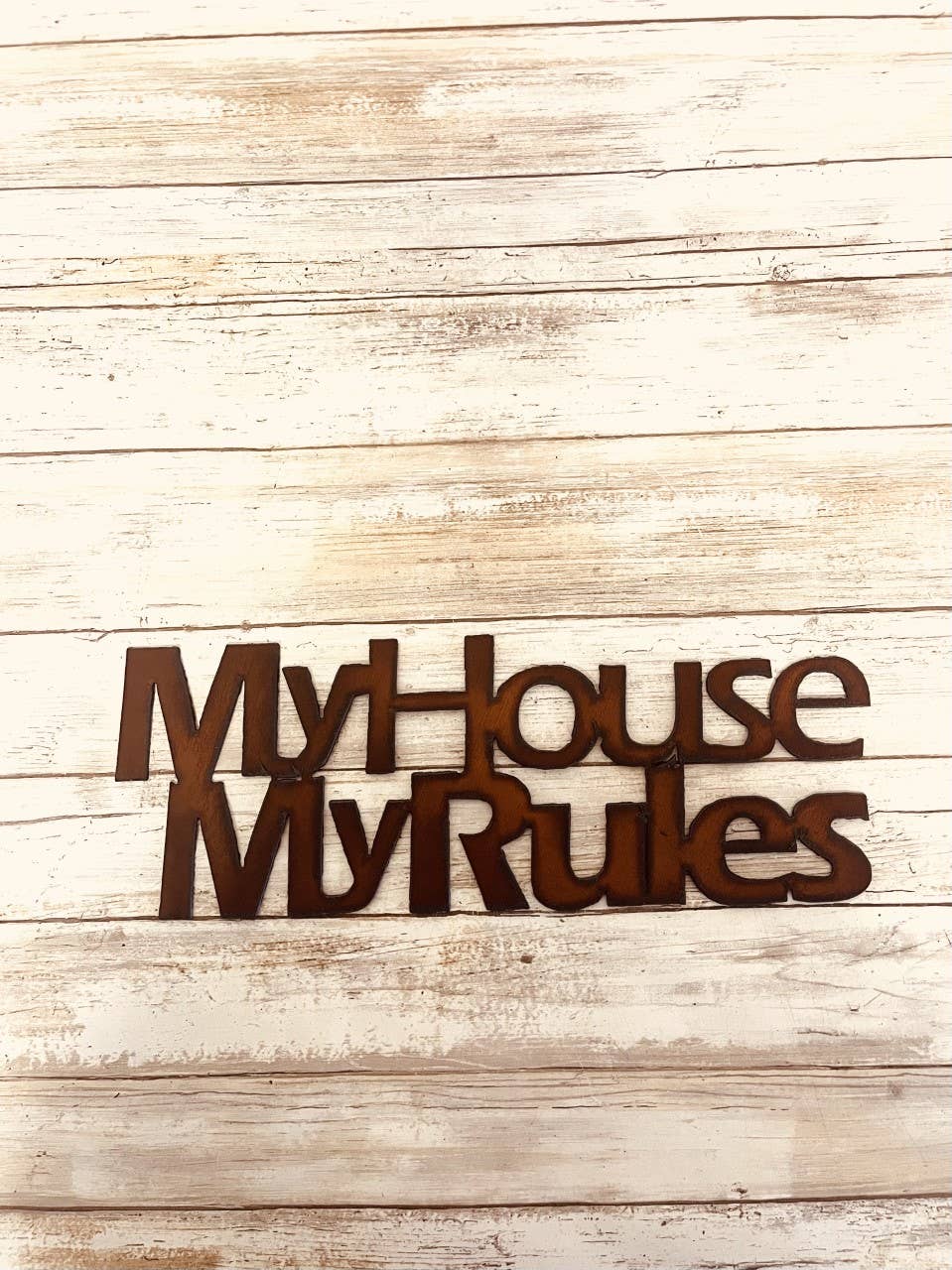 My House My Rules Rustic Metal Wall Sign