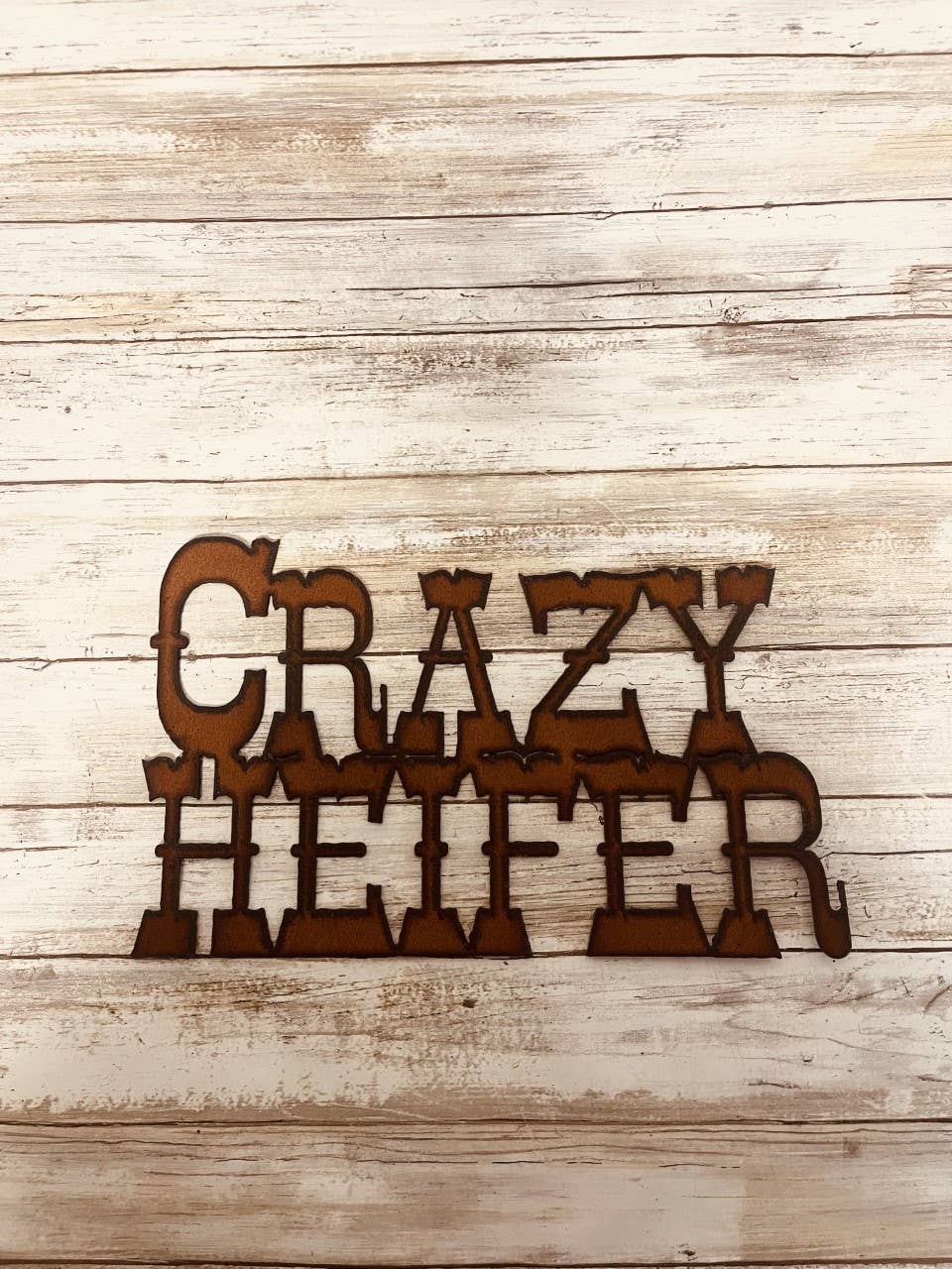 Crazy Heifer Rustic Metal Sign